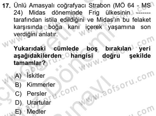 Eski Anadolu Tarihi Dersi 2022 - 2023 Yılı (Final) Dönem Sonu Sınav Soruları 17. Soru