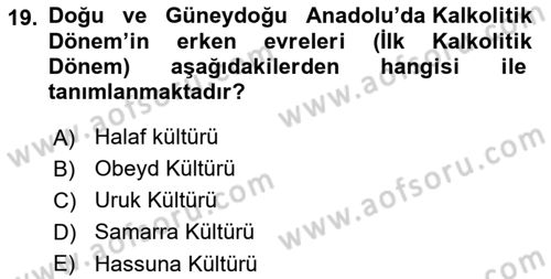 Eski Anadolu Tarihi Dersi 2022 - 2023 Yılı (Final) Dönem Sonu Sınav Soruları 19. Soru