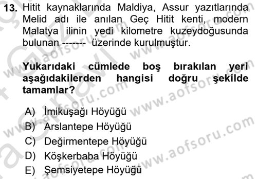 Eski Anadolu Tarihi Dersi 2023 - 2024 Yılı (Vize) Ara Sınav Soruları 13. Soru