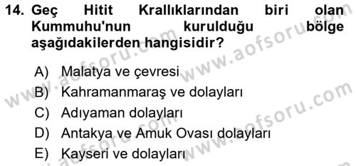 Eski Anadolu Tarihi Dersi 2023 - 2024 Yılı (Vize) Ara Sınav Soruları 14. Soru
