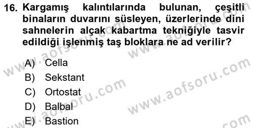 Eski Anadolu Tarihi Dersi 2023 - 2024 Yılı (Vize) Ara Sınav Soruları 16. Soru