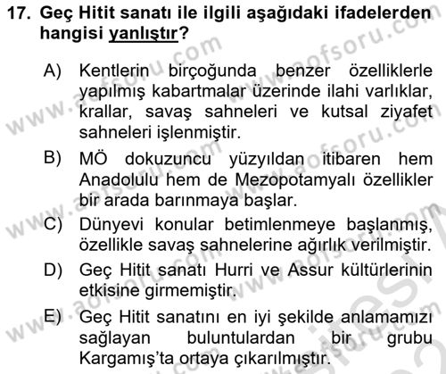 Eski Anadolu Tarihi Dersi 2023 - 2024 Yılı (Vize) Ara Sınav Soruları 17. Soru