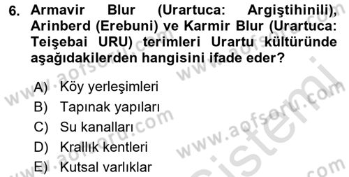 Eski Anadolu Tarihi Dersi 2023 - 2024 Yılı (Final) Dönem Sonu Sınav Soruları 6. Soru