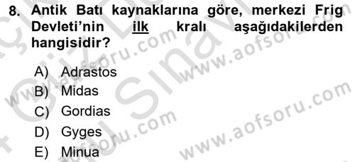 Eski Anadolu Tarihi Dersi 2023 - 2024 Yılı (Final) Dönem Sonu Sınav Soruları 8. Soru