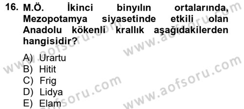 Eski Mezopotamya ve Mısır Tarihi Dersi 2012 - 2013 Yılı (Vize) Ara Sınav Soruları 16. Soru