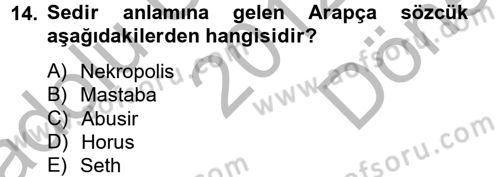 Eski Mezopotamya ve Mısır Tarihi Dersi 2012 - 2013 Yılı (Final) Dönem Sonu Sınav Soruları 14. Soru