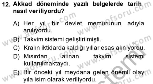 Eski Mezopotamya ve Mısır Tarihi Dersi 2013 - 2014 Yılı (Vize) Ara Sınav Soruları 12. Soru