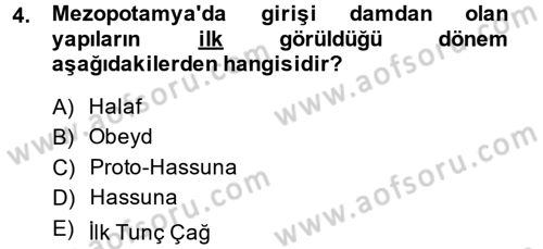 Eski Mezopotamya ve Mısır Tarihi Dersi 2013 - 2014 Yılı (Vize) Ara Sınav Soruları 4. Soru