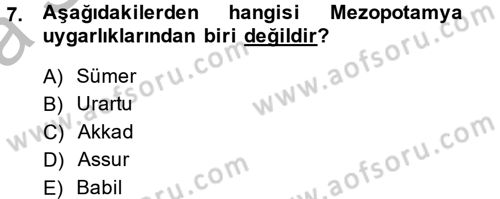 Eski Mezopotamya ve Mısır Tarihi Dersi 2013 - 2014 Yılı (Vize) Ara Sınav Soruları 7. Soru
