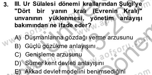 Eski Mezopotamya ve Mısır Tarihi Dersi 2013 - 2014 Yılı (Final) Dönem Sonu Sınav Soruları 3. Soru
