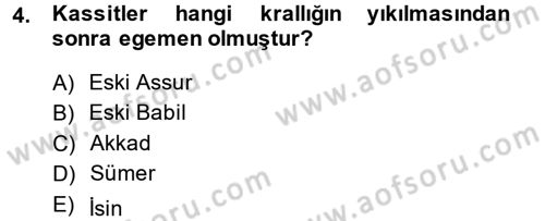 Eski Mezopotamya ve Mısır Tarihi Dersi 2013 - 2014 Yılı (Final) Dönem Sonu Sınav Soruları 4. Soru