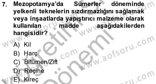 Eski Mezopotamya ve Mısır Tarihi Dersi 2014 - 2015 Yılı (Vize) Ara Sınav Soruları 7. Soru