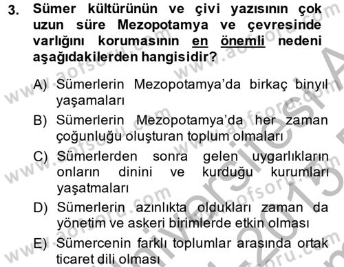 Eski Mezopotamya ve Mısır Tarihi Dersi 2014 - 2015 Yılı (Final) Dönem Sonu Sınav Soruları 3. Soru