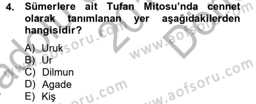 Eski Mezopotamya ve Mısır Tarihi Dersi 2014 - 2015 Yılı (Final) Dönem Sonu Sınav Soruları 4. Soru