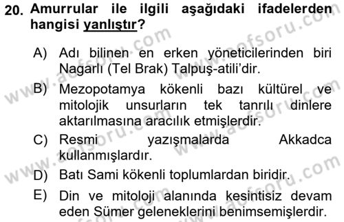 Eski Mezopotamya ve Mısır Tarihi Dersi 2015 - 2016 Yılı (Vize) Ara Sınav Soruları 20. Soru