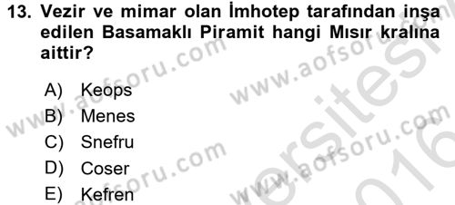 Eski Mezopotamya ve Mısır Tarihi Dersi 2015 - 2016 Yılı (Final) Dönem Sonu Sınav Soruları 13. Soru