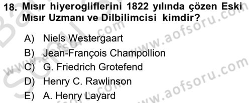 Eski Mezopotamya ve Mısır Tarihi Dersi 2015 - 2016 Yılı (Final) Dönem Sonu Sınav Soruları 18. Soru