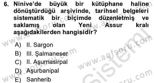 Eski Mezopotamya ve Mısır Tarihi Dersi 2015 - 2016 Yılı (Final) Dönem Sonu Sınav Soruları 6. Soru