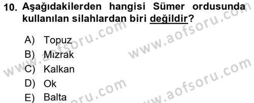 Eski Mezopotamya ve Mısır Tarihi Dersi 2016 - 2017 Yılı (Vize) Ara Sınav Soruları 10. Soru