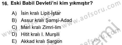 Eski Mezopotamya ve Mısır Tarihi Dersi 2016 - 2017 Yılı (Vize) Ara Sınav Soruları 16. Soru