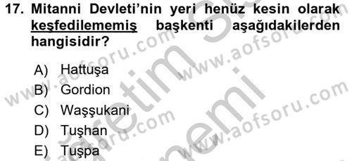 Eski Mezopotamya ve Mısır Tarihi Dersi 2016 - 2017 Yılı (Vize) Ara Sınav Soruları 17. Soru
