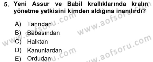 Eski Mezopotamya ve Mısır Tarihi Dersi 2016 - 2017 Yılı (Final) Dönem Sonu Sınav Soruları 5. Soru