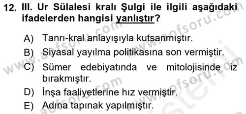 Eski Mezopotamya ve Mısır Tarihi Dersi 2017 - 2018 Yılı (Vize) Ara Sınav Soruları 12. Soru