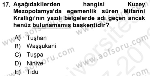 Eski Mezopotamya ve Mısır Tarihi Dersi 2017 - 2018 Yılı (Vize) Ara Sınav Soruları 17. Soru