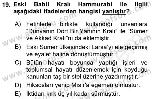 Eski Mezopotamya ve Mısır Tarihi Dersi 2017 - 2018 Yılı (Vize) Ara Sınav Soruları 19. Soru
