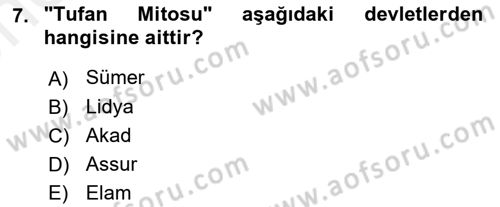 Eski Mezopotamya ve Mısır Tarihi Dersi 2017 - 2018 Yılı (Vize) Ara Sınav Soruları 7. Soru