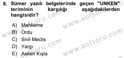 Eski Mezopotamya ve Mısır Tarihi Dersi 2017 - 2018 Yılı (Vize) Ara Sınav Soruları 8. Soru