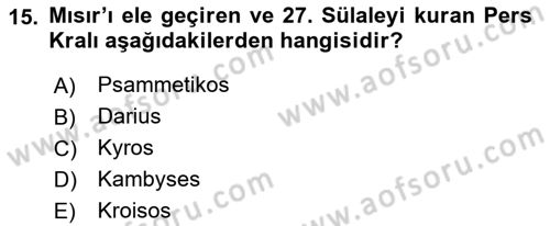 Eski Mezopotamya ve Mısır Tarihi Dersi 2017 - 2018 Yılı (Final) Dönem Sonu Sınav Soruları 15. Soru