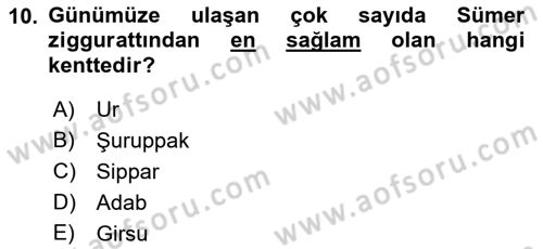 Eski Mezopotamya ve Mısır Tarihi Dersi 2018 - 2019 Yılı (Vize) Ara Sınav Soruları 10. Soru