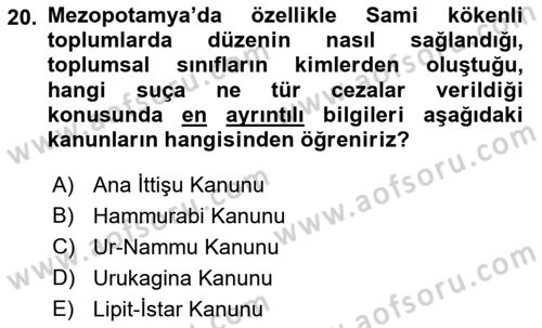Eski Mezopotamya ve Mısır Tarihi Dersi 2018 - 2019 Yılı (Vize) Ara Sınav Soruları 20. Soru