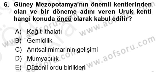 Eski Mezopotamya ve Mısır Tarihi Dersi 2018 - 2019 Yılı (Vize) Ara Sınav Soruları 6. Soru