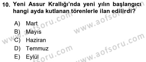 Eski Mezopotamya ve Mısır Tarihi Dersi 2018 - 2019 Yılı (Final) Dönem Sonu Sınav Soruları 10. Soru