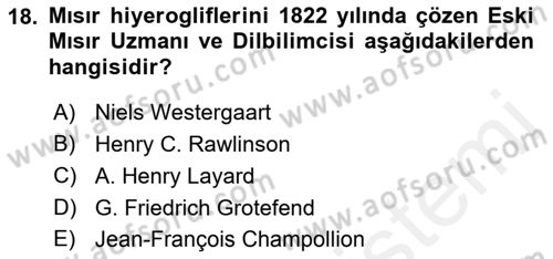 Eski Mezopotamya ve Mısır Tarihi Dersi 2018 - 2019 Yılı (Final) Dönem Sonu Sınav Soruları 18. Soru