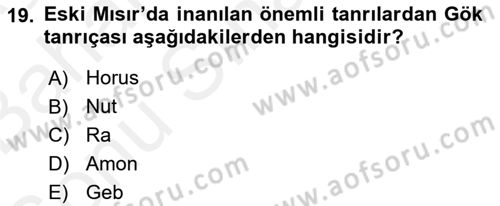 Eski Mezopotamya ve Mısır Tarihi Dersi 2018 - 2019 Yılı (Final) Dönem Sonu Sınav Soruları 19. Soru