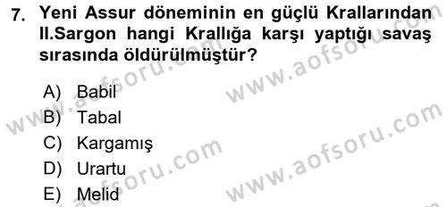 Eski Mezopotamya ve Mısır Tarihi Dersi 2018 - 2019 Yılı (Final) Dönem Sonu Sınav Soruları 7. Soru