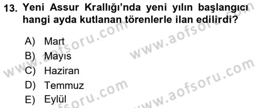Eski Mezopotamya ve Mısır Tarihi Dersi 2018 - 2019 Yılı Yaz Okulu Sınav Soruları 13. Soru