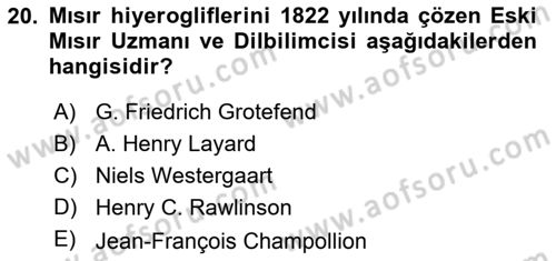 Eski Mezopotamya ve Mısır Tarihi Dersi 2018 - 2019 Yılı Yaz Okulu Sınav Soruları 20. Soru