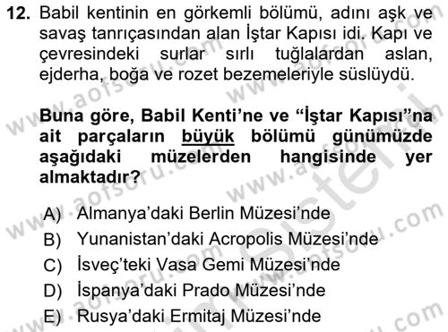 Eski Mezopotamya ve Mısır Tarihi Dersi 2020 - 2021 Yılı Yaz Okulu Sınav Soruları 12. Soru