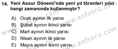 Eski Mezopotamya ve Mısır Tarihi Dersi 2020 - 2021 Yılı Yaz Okulu Sınav Soruları 14. Soru