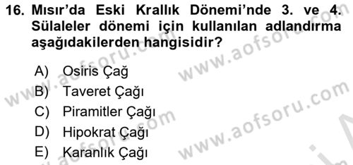 Eski Mezopotamya ve Mısır Tarihi Dersi 2020 - 2021 Yılı Yaz Okulu Sınav Soruları 16. Soru