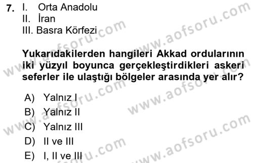Eski Mezopotamya ve Mısır Tarihi Dersi 2020 - 2021 Yılı Yaz Okulu Sınav Soruları 7. Soru