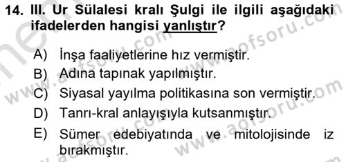 Eski Mezopotamya ve Mısır Tarihi Dersi 2021 - 2022 Yılı (Vize) Ara Sınav Soruları 14. Soru
