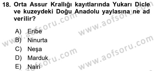 Eski Mezopotamya ve Mısır Tarihi Dersi 2021 - 2022 Yılı (Vize) Ara Sınav Soruları 18. Soru