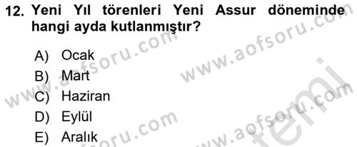 Eski Mezopotamya ve Mısır Tarihi Dersi 2021 - 2022 Yılı (Final) Dönem Sonu Sınav Soruları 12. Soru