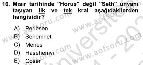 Eski Mezopotamya ve Mısır Tarihi Dersi 2021 - 2022 Yılı (Final) Dönem Sonu Sınav Soruları 16. Soru