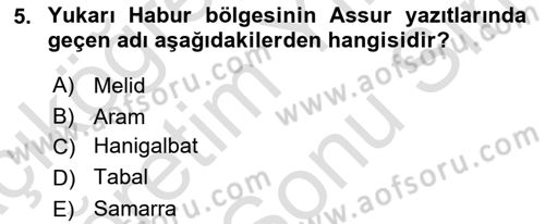 Eski Mezopotamya ve Mısır Tarihi Dersi 2021 - 2022 Yılı (Final) Dönem Sonu Sınav Soruları 5. Soru